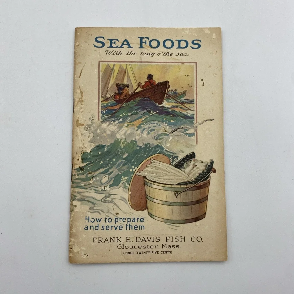 Sea Foods With the Tang o The Sea Recipe Booklet Frank E Davis Fish‎ Gloucester